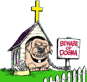 beware of dogma!